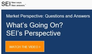 Video Q&A: What’s Going On? SEI’s Perspective post image