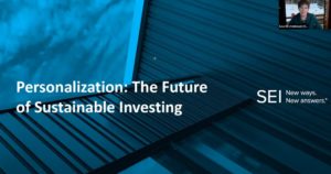 OWM Webinar: Understanding the Opportunities in ESG Sustainable Investing with the Experts at SEI post image