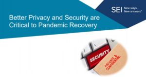 Post: SEI Monthly Tech Tips – Privacy and Security in Pandemic Recovery post image
